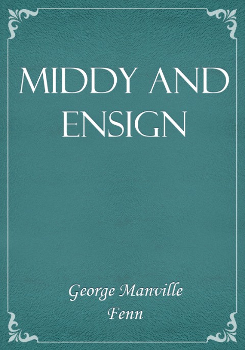 Middy and Ensign
